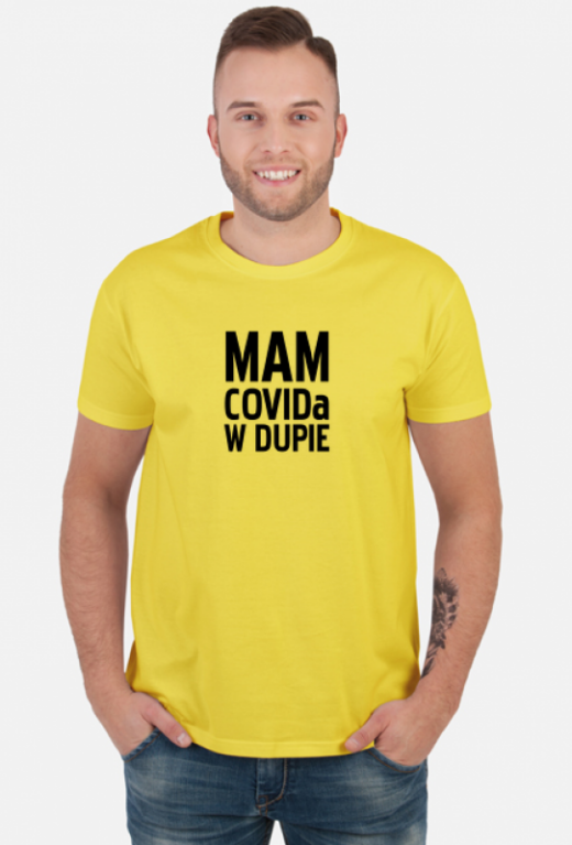 T-shirt antyszczepionkowy - Mam C0VIDa w dupie - nadruk na koszulce