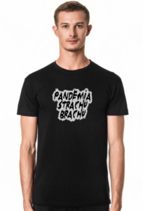 T-shirt antyszczepionkowy - Pandemia strachu brachu - nadruk na koszulce