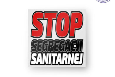 Stop Segregacji Sanitarnej - wlepki / naklejki z nadrukiem