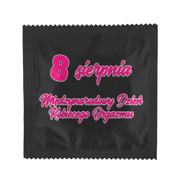 Międzynarodowy Dzień Kobiecego Orgazmu - 8 sierpnia - prezerwatywy z nadrukiem
