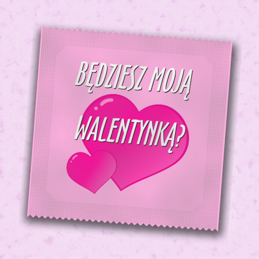 Będziesz Moją Walentynką? - personalizowana prezerwatywa z nadrukiem | Gliwice