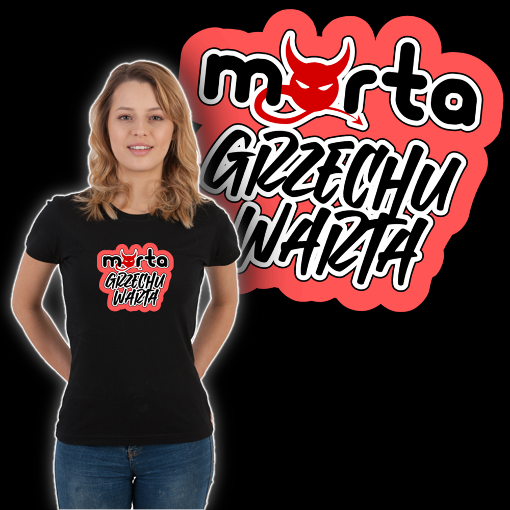 Marta grzechu warta! - t-shirt / koszulka z nadrukiem