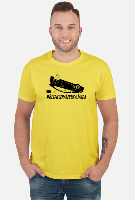 BezpiecznaSzybkaJazda - t-shirt / koszulka z nadrukiem